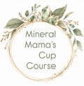 Mineral Mama Cup Course